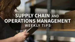 Supply Chain and Operations Management Tips
