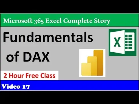 Full Free DAX Class: Fundamentals of DAX in Power BI & Power Pivot 365 MECS Class 17