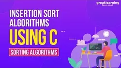 Insertion Sort Algorithms using C Insertion Sort Algorithm Insertion Sort in C Great Learning