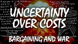Uncertainty over Costs Bargaining over War