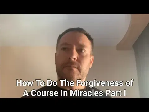 How you do the forgiveness of A Course In Miracles