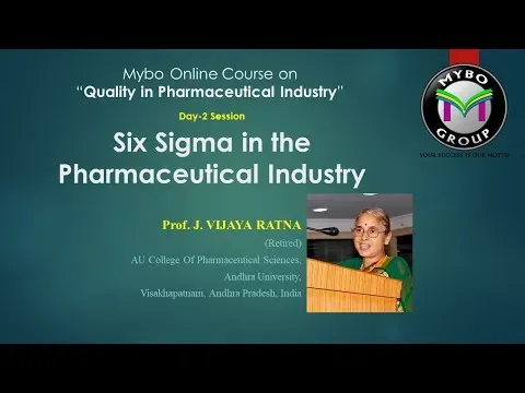 Day-2 Session on "Six Sigma in the Pharmaceutical Industry" @ Mybo Online Course