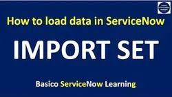 Import Set in ServiceNow