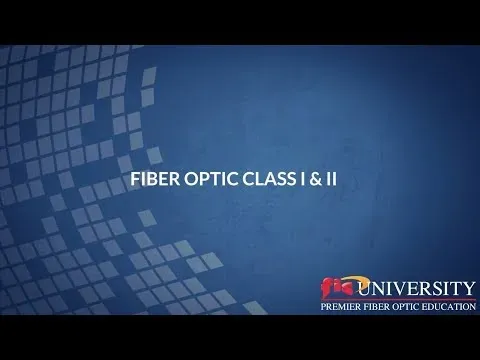 Fiber Optic Training Overview