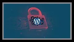 Wordpress Security Master Class Protect Your Business Today