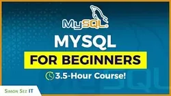 MySQL Database Course for Beginners: 3+ Hours of MySQL Training