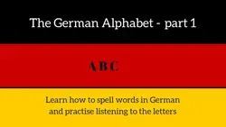 The German Alphabet part 1 - say the ABC & spell your name in German