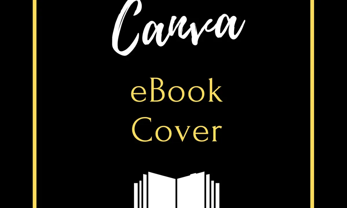 Design an eBook Cover that stands out using Canva