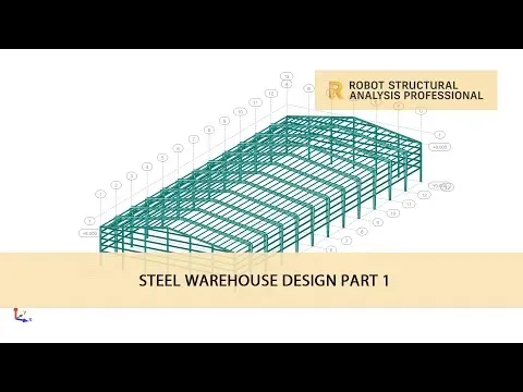 Autodesk Robot Structural Analysis : Steel Warehouse Design Part 1