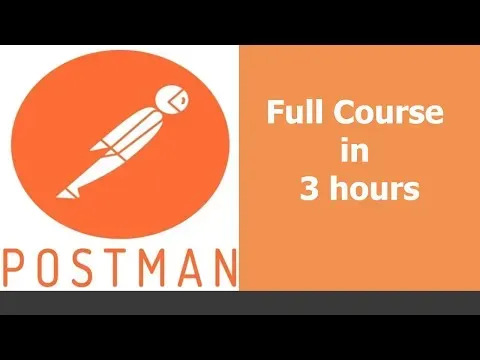 Postman API Automation Full Course Learn Postman in 3 Hours