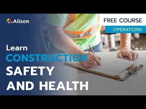 Construction Safety and Health - Free Online Course with Certificate