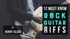 Guitar: Learn 12 Must Know Beginner Rock Guitar Riffs