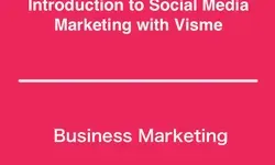 Introduction to Social Media Marketing with Visme