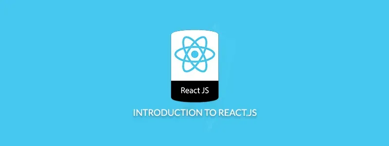 Introduction to ReactJS