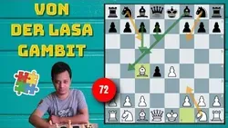 Dirty Chess Tricks 72 (Von Der Lasa Gambit)