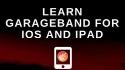 GarageBand iPad Tutorial - Complete GarageBand Beginners Guide